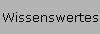 Wissenswertes